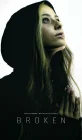  Сломанная смотреть онлайн (2022) 